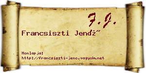 Francsiszti Jenő névjegykártya